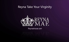 Reyna Mae – reyna takes your virginity